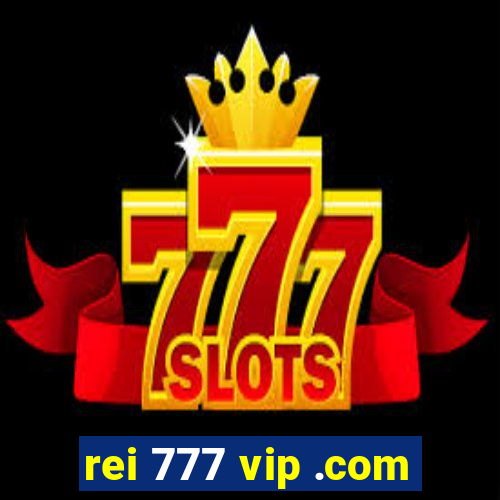 rei 777 vip .com